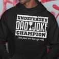 Vintage Dad Jokes Undefeated Dad Joke Champion Father Hoodie Funny Gifts