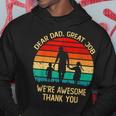 Vintage Dear Dad Great Job Were Awesome Thank You Father Hoodie Funny Gifts