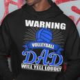 Warning Volleyball Dad Will Yell Loudly Funny Father Gift Hoodie Unique Gifts