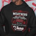 Weathers Blood Runs Through My Veins Hoodie Funny Gifts