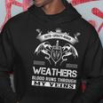 Weathers Blood Runs Through My Veins V2 Hoodie Funny Gifts