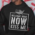 Welcome Home Soldier - Kiss Me Deployment Military Hoodie Funny Gifts