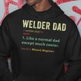 Welder Dad Fathers Day Gift Metalsmith Farrier Blacksmith Hoodie Funny Gifts