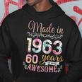 Womens 60 Year Old Gifts Made In 1963 Floral 60Th Birthday Hoodie Unique Gifts