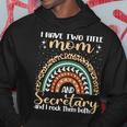 Womens I Have Two Titles Mom And Secretary Mothers Day Rainbow Hoodie Funny Gifts