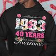 Womens Made In 1983 Floral 40Th Birthday Gifts 40 Year Old Hoodie Unique Gifts