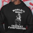 Worlds Most Okayest Firefighter Funny Fireman Hoodie Funny Gifts