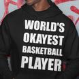 Worlds Okayest Basketball Player Funny Men Hoodie Graphic Print Hooded Sweatshirt Funny Gifts