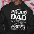 Writers Dad Proud Daddy Of Writer Fathers Day Gift Hoodie Funny Gifts