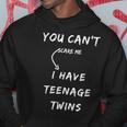 You Cant Scare Me I Have Nage Twins Mom Dad Twin Gift Hoodie Unique Gifts