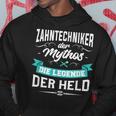 Zahntechniker Herren Hoodie - Der Mythos, Die Legende, Für Zahnärzte Lustige Geschenke