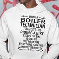 Being A Boiler Technician Like Riding A Bike Hoodie Funny Gifts