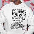 Being A Cdl Truck Driver Like Riding A Bike Hoodie Funny Gifts
