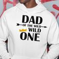 Dad Of The Wild One | Cute Fatherhood Gift Hoodie Unique Gifts