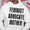 Feminist Advocate Mother Hoodie Unique Gifts
