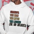 Grandpa The Man The Myth The Legend The Bad Influence Hoodie Unique Gifts