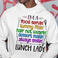 Im A Lunch Lady Cafeteria Ladies Appreciation Hoodie Unique Gifts