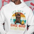Its Not A Dad Bod Its A Father Figure Funny Bear Fathers Meaningful Gift Hoodie Unique Gifts