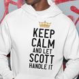 Keep Calm And Let Scott Handle It Funny Scott Name Hoodie Unique Gifts
