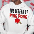 The Legend Of Ping Pong Tischtennis Lustig Hoodie Lustige Geschenke