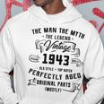 Man Myth Legend 1943 80Th Birthday Gifts For 80 Years Old Hoodie Unique Gifts