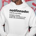 Notfinnado Definition Funny Extreme Refusal Unwilling Hoodie Unique Gifts