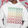 Retro Dope Soul Funny Cool Kid Mom Hipster Dad Music Chick Hoodie Unique Gifts