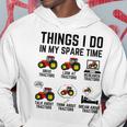Things I Do In My Spare Time Tractors - Funny Tractor Driver Hoodie Funny Gifts