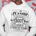 Vintage 2007 Limited Edition 16 Year Old 16Th Birthday Hoodie Unique Gifts