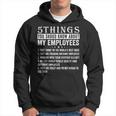 5 Things You Should Know About My Employees Funny Job Hoodie