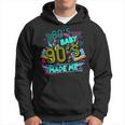 80S Baby 90S Made Me Funny Retro 1980S Hoodie