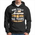 Being Totally Awesome Since 1922 100 Years Special Edition Hoodie