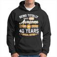 Being Totally Awesome Since 1982 40 Years Special Edition Hoodie