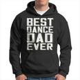 Best Dance Dad Ever Funny Fathers Day For DaddyHoodie