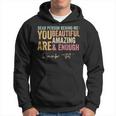 Dear Person Behind Me You Are Amazing Beautiful On Back Hoodie