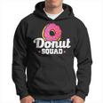Donut Squad Funny Donut Saying Donut Lovers Gift Hoodie