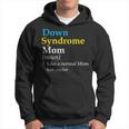 Down Syndrome Mom Funny Definition World Awareness Day Hoodie