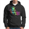 Drag Conquers Hate Apparel Hoodie Drag Conquers Hate Apparel Hoodie