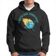 Earth Day Is Everyday - Rethink Earth Day 2023 Activism Hoodie