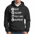 Funny Eat Sleep Fix Cars Repeat Auto Mechanic Gift Hoodie