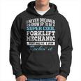 Funny Super Cool Forklift Mechanic Gift Hoodie