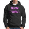 Glow Girl Glow Party Retro 80Er Costume Dance Party Hoodie
