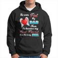 He Was First My Dad Then Became My Best Friend Now My Angel Hoodie