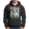 I Am A Veteran My Oath Never Expires Veteran Day Gift V2 Hoodie