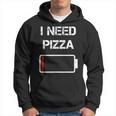 I Need Pizza | Italian Food | Pizza Lover | Funny Pizza Hoodie