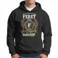 Its A Feret Thing You Wouldnt Understand Shirt Feret Family Crest Coat Of Arm Hoodie