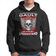 Its A Gault Thing You Wouldnt Understand Gault Last Name Hoodie