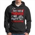 Just One More Car Part I Promise Car Mechanic For Men Dad Hoodie