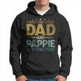 Mens I Have Two Titles Dad And Pappie And I Rock Them Both Hoodie