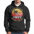 Mens I Have Two Titles Dad And Poppy Funny Fathers Day V2 Hoodie